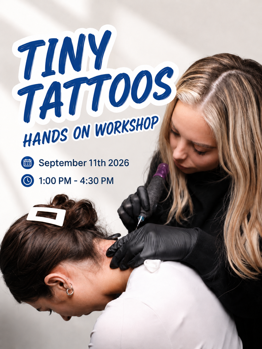 Tiny Tattoos hands on workshop graphic featuring a blonde tattoo artist applying a tiny tattoo to a client, with event details for September 11th 2026 at 1:00 PM.